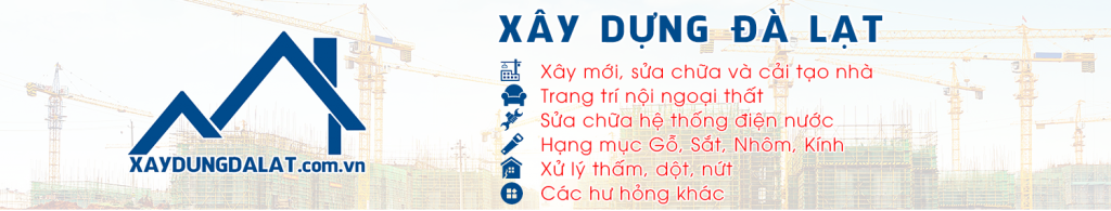 Dịch vụ xây dựng tại Đà Lạt